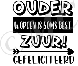 Ouder worden is soms best zuur