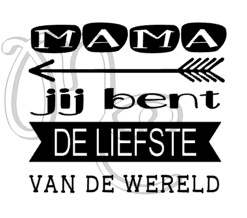 mama / oma jij bent de liefste van de wereld