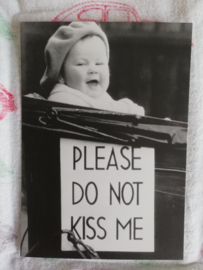 Please do not Kiss me!