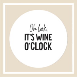Magneet | Oh look it’s wine o’clock