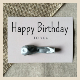 Kaart | Happy birthday to you-beige + zilverkleurige ballon