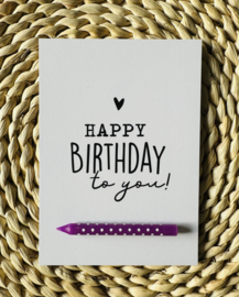 Kaart | Happy birthday to you+kaarsje