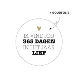 Kadosticker | Ik vind jou 365 dagen in het jaar lief.