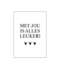 Kaart | Met jou is alles leuker