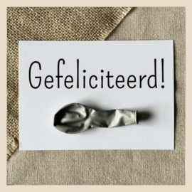 Kaart | Gefeliciteerd-wit + zilverkleurige ballon