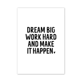 Kaart | Dream big, work hard, and make it happen