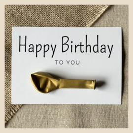 Kaart | Happy birthday to you-wit + goudkleurige ballon