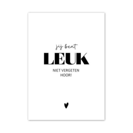 Kaart | Jij bent leuk niet vergeten hoor!