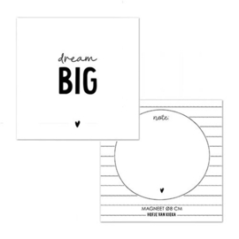 Magneet | Dream big