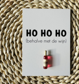 Kaart | HO HO HO (behalve met de wijn)