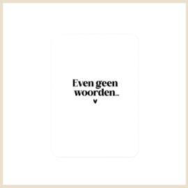 Kaart | Even geen woorden voor