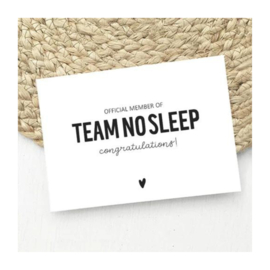 Kaart | Official member of team no sleep. Congratulations!