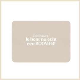 Kaart | Gefeliciteerd! Je bent nu echt een BOOMER!