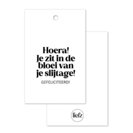 Kadolabel | Hoera je zit in de bloei van je slijtage! Gefeliciteerd