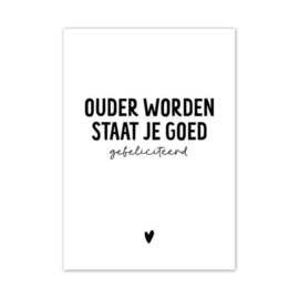 Kaart | Ouder worden staat je goed. Gefeliciteerd