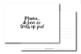 Ansichtkaart ‘ Mama ik ben zo trots op jou! '
