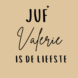 NAAMSTICKER | JUF [NAAM] IS DE LIEFSTE :)
