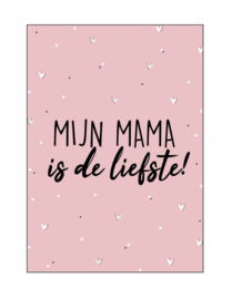 Kaart Mijn Mama is de liefste!