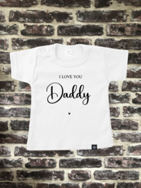 Shirtje | I LOVE YOU Daddy