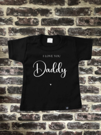 Shirtje | I LOVE YOU Daddy