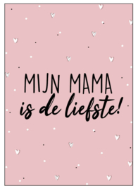 Kaart Mijn Mama is de liefste!