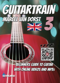 Guitar Train 3 - English Edition - Guitar Method for beginners - Marcel van Dorst - Online Video's and Mp3 download