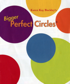 Bigger Perfect Circles - by Karen Kay Buckley