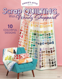 Scrap Quilting With Wendy Sheppard - 1415431 - From Annie's Quilting