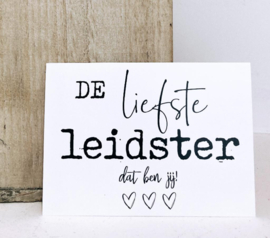 Kaart "liefste leidster dat ben jij"