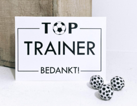 Blik "Bedankt trainer"