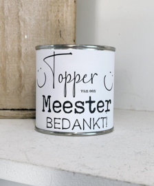 Cadeau blik | Topper van een meester bedankt