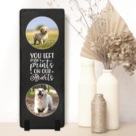 "Pawprints on our hearts"