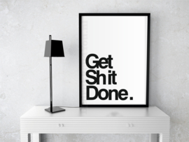 Toilet poster "Get Shit Done" zwart wit A3