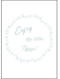 Poster  - Enjoy the little Things A3