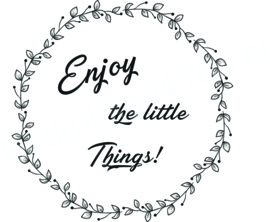 Poster  - Enjoy the little Things A3