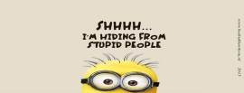 Mok, minions shhhh i'm hiding from stupid people