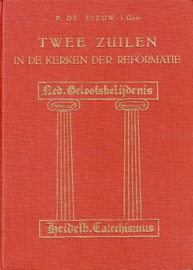 ZEEUW, P. de - Twee zuilen in de kerken der Reformatie