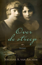 ARCHEM, Johanne A. van - Over de streep