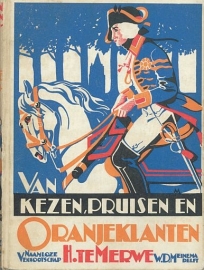 MERWE, H. te - Van Kezen, Pruisen en Oranjeklanten