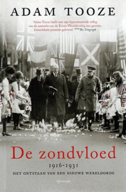 TOOZE, Adam - De zondvloed 1916-1931 het ontstaan van een nieuwe wereldorde