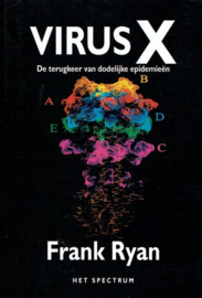 RYAN, Frank - Virus X - de terugkeer van dodelijke eptdemieën