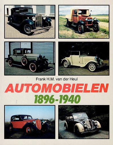 HEUL, Frank H.M. van der - Automobielen 1896-1940