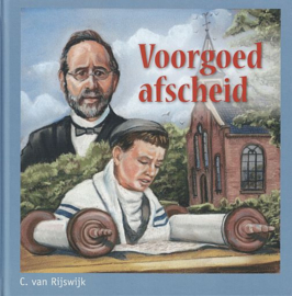 RIJSWIJK, C. van - Voorgoed afscheid