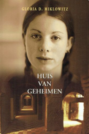 MIKLOWITZ, Gloria D. - Huis van geheimen