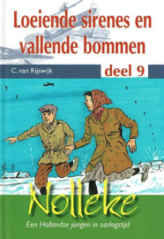 RIJSWIJK, C. van - Loeiende sirenes en vallende bommen - deel 9