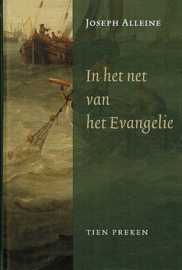 ALLEINE, J. - In het net van het Evangelie