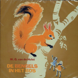 HULST, W.G. van de - De bengels in het bos - Luisterboek/CD