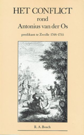 BOSCH, R.A. - Het conflict rond Antonius van der Os