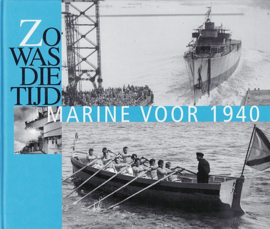 ZO WAS DIE TIJD - Marine voor 1940