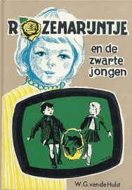 HULST, W.G. van de - Rozemarijntje en de zwarte jongen - 6e druk